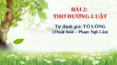 Giáo án Powerpoint Tự đánh giá: Tỏ lòng (Thuật hoài) Ngữ văn 10 Cánh diều
