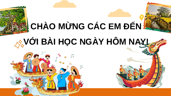 Giáo án Powerpoint Bài 10 Lịch sử & Địa lí lớp 4 Kết nối tri thức: Một số nét văn hoá ở vùng Đông bằng Bắc Bộ