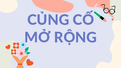 Giáo án Powerpoint Củng cố, mở rộng trang 34 Ngữ văn 8 Kết nối tri thức