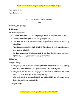 Giáo án Bài 12 Lịch sử & Địa lí lớp 4 Kết nối tri thức: Thăng Long - Hà Nội