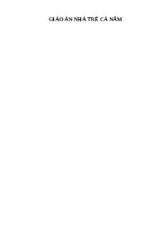 (Ôn thi Viên chức Mầm non) Giáo án nhà trẻ cả năm