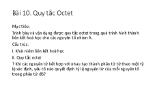 Giáo án Powerpoint Bài 10 Hóa học 10 Kết nối tri thức: Quy tắc octet
