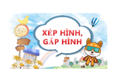 Giáo án powerpoint Xếp hình, gấp hình | Chân trời sáng tạo Toán lớp 2