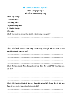 Đề cương ôn tập Giữa kì 1 Công nghệ lớp 6 Kết nối tri thức