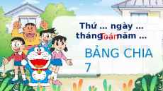 Giáo án Powerpoint Bảng chia 7 Toán lớp 3 Chân trời sáng tạo