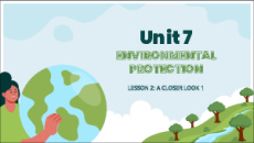 Giáo án điện tử Unit 7: Environmental protection Tiếng Anh 8 Global success