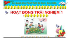 Bài giảng Powerpoint Hoạt động trải nghiệm lớp 1 Cánh diều