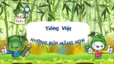 Giáo án Powerpoint Chủ đề 5: Ước mơ tuổi thơ Tiếng việt lớp 3 Chân trời sáng tạo