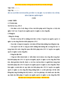 Giáo án Bài 16 KTPL 10 Kết nối tri thức: Quyền con người, quyền và nghĩa vụ cơ bản của công dân trong Hiến pháp