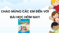 Giáo án Powerpoint Viết: Chính tả Tiếng việt lớp 3 Cánh diều