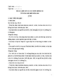 Giáo án Bài 10 Lịch sử 9 Chân trời sáng tạo (2024): Liên Xô và các nước Đông Âu từ năm 1945 đến năm 1991