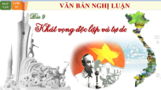 Giáo án Powerpoint Bài 9: Khát vọng độc lập và tự do Ngữ văn 10 Chân trời sáng tạo
