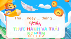 Giáo án Powerpoint Thực hành và trải nghiệm Toán lớp 4 Chân trời sáng tạo (Phiên bản 2)