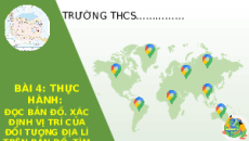 Giáo án Powerpoint Bài 4 Địa lí 6 Cánh diều: Thực hành Đọc bản đồ. Xác định vị trí của đối tượng địa lí trên bản đồ. Tìm đường đi trên bản đồ