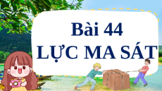 Giáo án Powerpoint Bài 44: Lực ma sát Khoa học tự nhiên 6 Kết nối tri thức