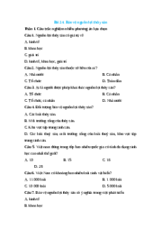 Trắc nghiệm Bài 24: Bảo vệ nguồn lợi thủy sản Công nghệ 12 Lâm nghiệp-Thủy sản Cánh diều