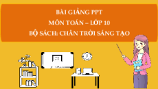 Giáo án Powerpoint Mệnh đề Toán 10 Chân trời sáng tạo