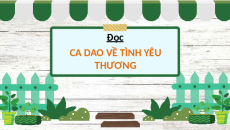 Giáo án Powerpoint Đọc: Ca dao về tình yêu thương Tiếng việt lớp 4 Cánh diều