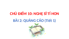 Giáo án Powerpoint Bài 2: Quảng cáo Tiếng việt lớp 3 Chân trời sáng tạo