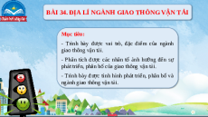 Giáo án Powerpoint Bài 34 Địa lí 10 Chân trời sáng tạo: Địa lí ngành giao thông vận tải