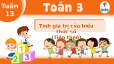 Giáo án powerpoint Tính giá trị biểu thức số (tiếp theo) trang 91 Toán lớp 3 Cánh diều