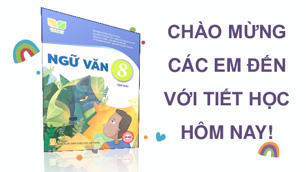 Giáo án Powerpoint Bài 9: Hôm nay và ngày mai Ngữ văn 8 Kết nối tri thức