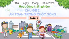 Giáo án Powerpoint Tuần 7 Hoạt động trải nghiệm lớp 3 Chân trời sáng tạo