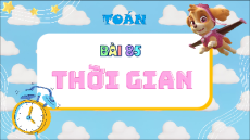 Giáo án Powerpoint Thời gian Toán lớp 5 Chân trời sáng tạo