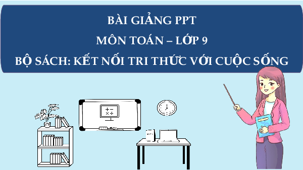Giáo án Powerpoint Vẽ hình đơn giản với phần mềm GeoGebra Toán 9 Kết nối tri thức