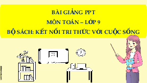 Giáo án Powerpoint Căn bậc ba và căn thức bậc ba Toán 9 Kết nối tri thức