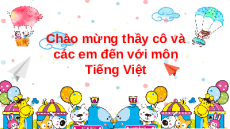 Giáo án Powerpoint Bài 70: Ôn tập Tiếng việt lớp 1 Kết nối tri thức