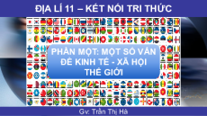 Bài giảng Powerpoint Địa lí 11 Kết nối tri thức