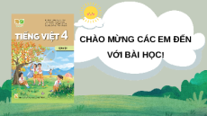 Giáo án Powerpoint Viết: Tìm hiểu cách viết đoạn văn nêu ý kiến (trang 14, 15) Tiếng việt lớp 4 Kết nối tri thức