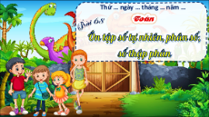 Giáo án Powerpoint Ôn tập số tự nhiên, phân số, số thập phân Toán lớp 5 Kết nối tri thức