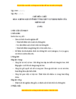 Giáo án Bài 4 Khoa học lớp 4 (Kết nối tri thức): Không khí có ở đâu? Tính chất và thành phần của không khí