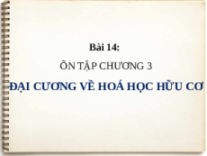 Giáo án Powerpoint Ôn tập chương 3 Hóa học 11 Kết nối tri thức