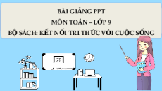 Giáo án Powerpoint Bài tập cuối chương 6 Toán 9 Kết nối tri thức