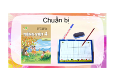 Giáo án Powerpoint Bài 17: Vẽ màu Tiếng việt lớp 4 Kết nối tri thức