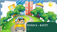 Giáo án Powerpoint Hai bài toán về phân số Toán 6 Kết nối tri thức