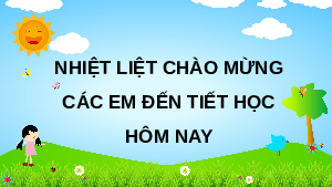 Bài giảng Powerpoint Mi-li-lít Toán lớp 3 Chân trời sáng tạo (phiên bản 2)