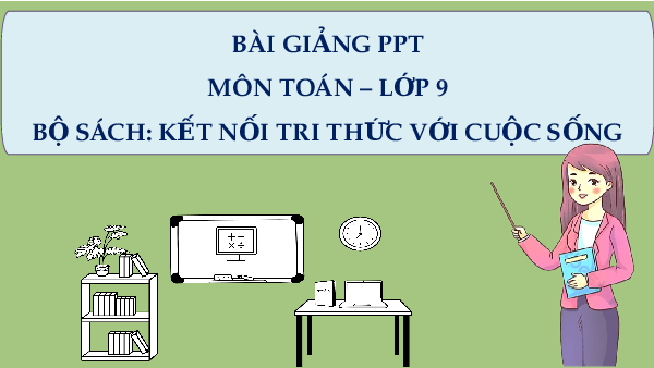 Giáo án Powerpoint Bất đẳng thức và tính chất Toán 9 Kết nối tri thức