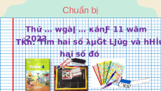 Giáo án Powerpoint Tìm hai số biết tổng và hiệu của hai số đó Toán lớp 4 Kết nối tri thức