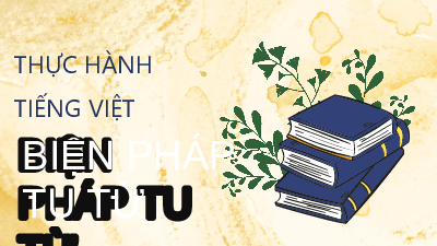 Giáo án Powerpoint Thực hành tiếng Việt trang 45 Ngữ văn 8 Kết nối tri thức