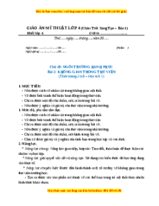 Giáo án Chủ đề Ngôi trường hạnh phúc Bài 2 Mĩ thuật 4 Chân trời sáng tạo: Không gian trong thư viện