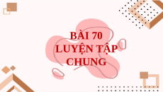 Giáo án Powerpoint Luyện tập chung Toán lớp 2 Cánh diều