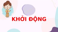 Giáo án Powerpoint Củng cố, mở rộng trang 34 Ngữ văn 9 Kết nối tri thức