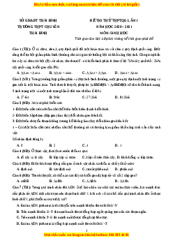 Đề thi thử Sinh Học trường Chuyên Thái Bình lần 1 năm 2021