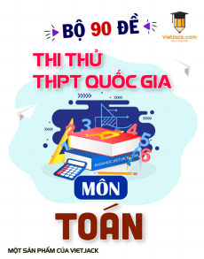 Bộ 90 đề thi thử tốt nghiệp THPT Toán năm 2021 chọn lọc từ các trường