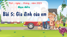 Giáo án Powerpoint Bài 5 Đạo đức lớp 1 Kết nối tri thức: Gia đình của em