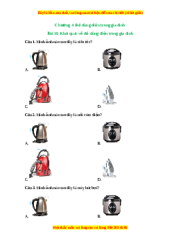 Trắc nghiệm Bài 10 Công nghệ 6 Kết nối tri thức: Khái quát về đồ dùng điện trong gia đình